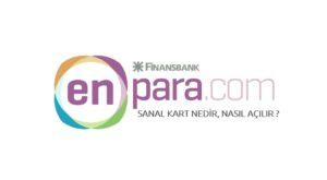 Enpara Sanal Kart Nedir, Nasıl Açılır?